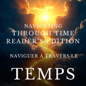Navigating Through Time-Readers Edition-French-Ebook